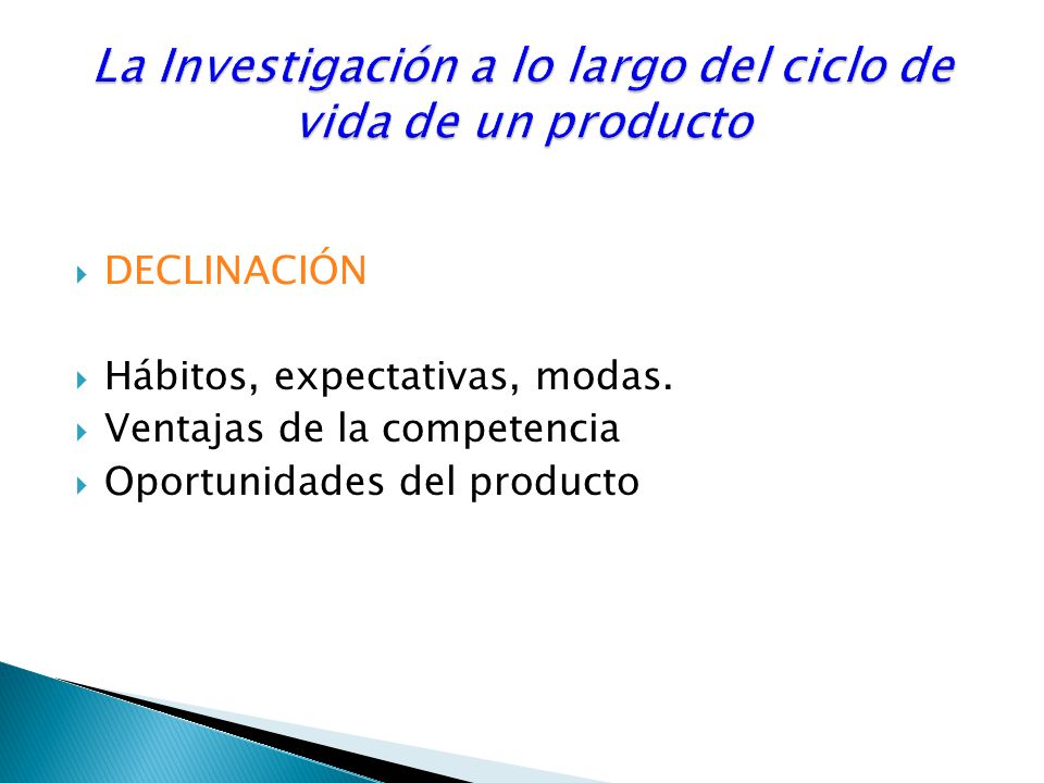 La Investigación a lo largo del ciclo de vida de un producto