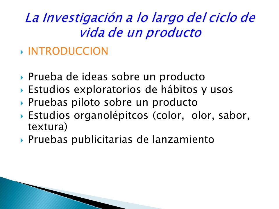 La Investigación a lo largo del ciclo de vida de un producto