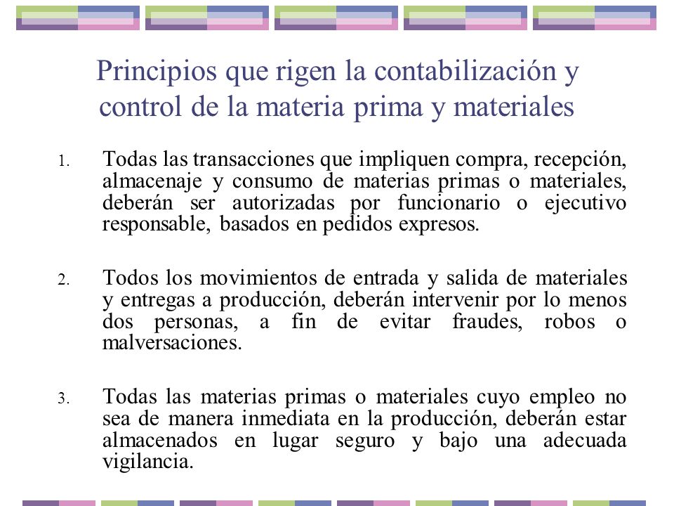 Principios que rigen la contabilización y control de la materia prima y materiales