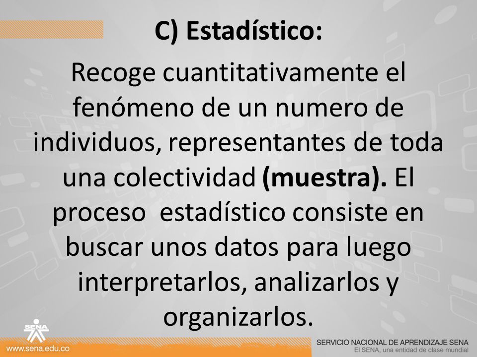 C) Estadístico: