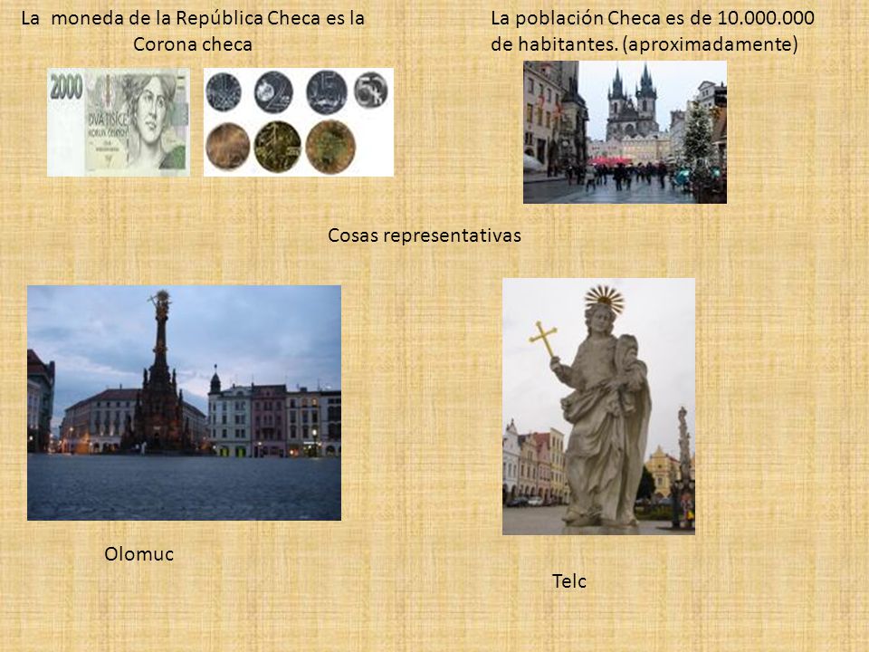 La moneda de la República Checa es la Corona checa