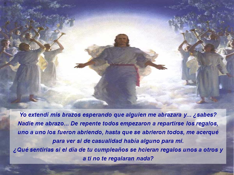 Yo extendí mis brazos esperando que alguien me abrazara y. ¿sabes