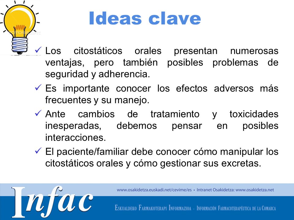 Ideas clave Los citostáticos orales presentan numerosas ventajas, pero también posibles problemas de seguridad y adherencia.