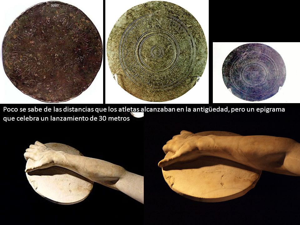 Poco se sabe de las distancias que los atletas alcanzaban en la antigüedad, pero un epigrama que celebra un lanzamiento de 30 metros