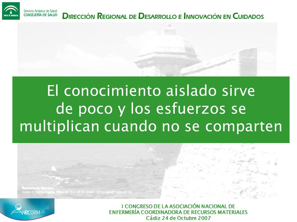 El conocimiento aislado sirve de poco y los esfuerzos se multiplican cuando no se comparten