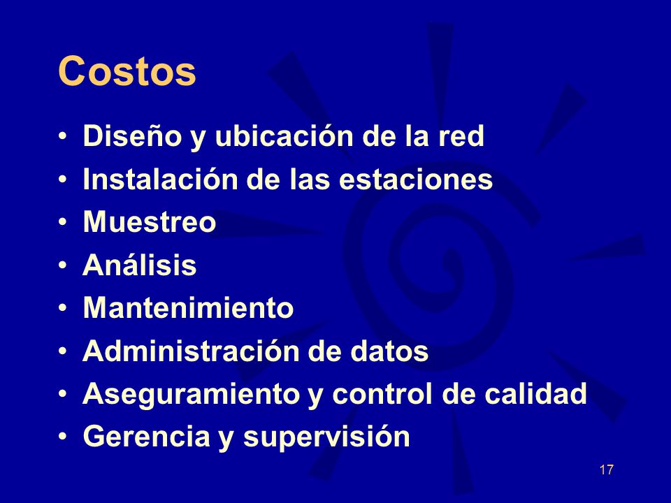 Costos Diseño y ubicación de la red Instalación de las estaciones