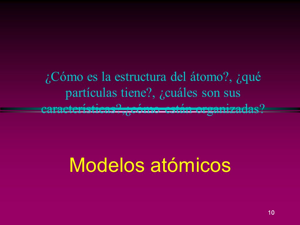¿Cómo es la estructura del átomo. , ¿qué partículas tiene