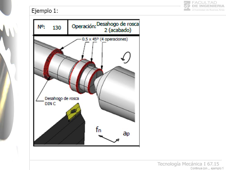 Ejemplo 1: Tecnología Mecánica I Continua con ,,, ejemplo 1