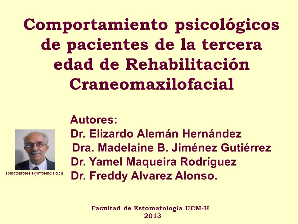 Comportamiento psicológicos de pacientes de la tercera edad de Rehabilitación Craneomaxilofacial