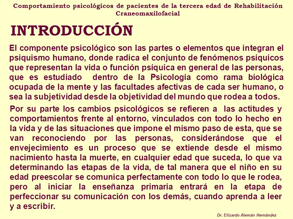 Comportamiento psicológicos de pacientes de la tercera edad de Rehabilitación Craneomaxilofacial
