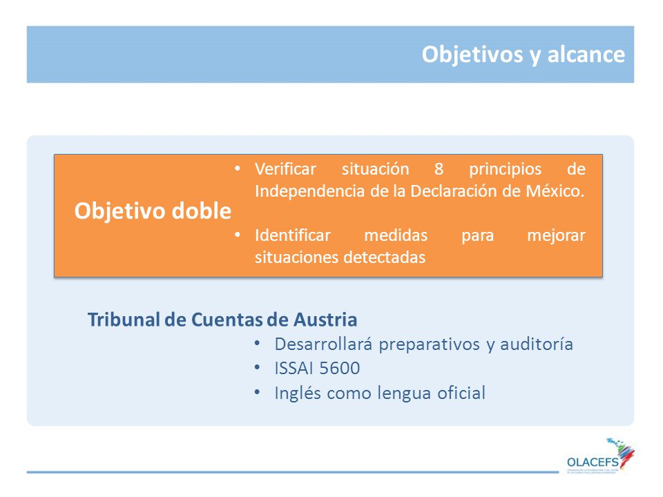Objetivos y alcance Objetivo doble Tribunal de Cuentas de Austria