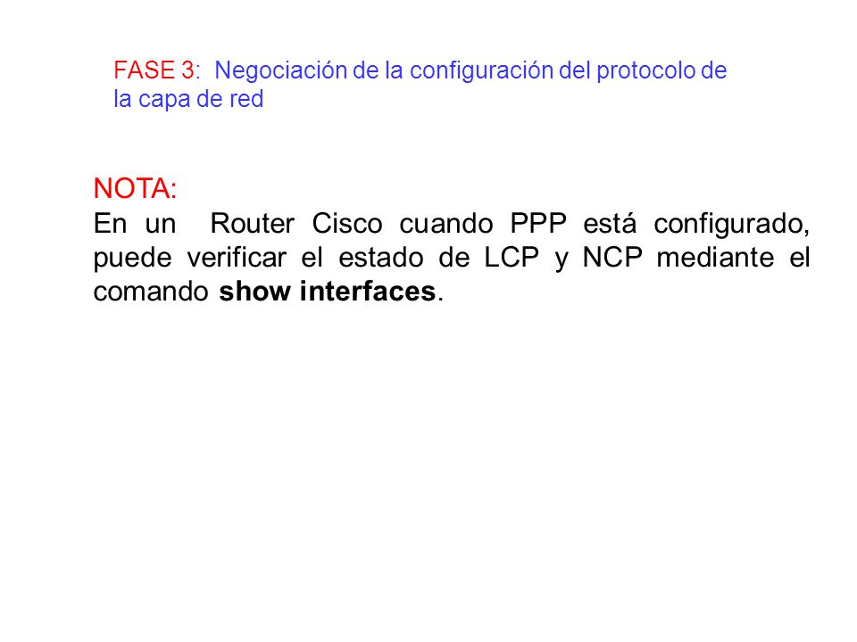 FASE 3: Negociación de la configuración del protocolo de la capa de red