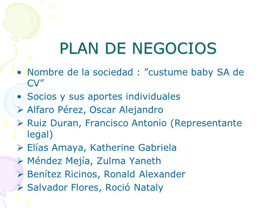 PLAN DE NEGOCIOS Nombre de la sociedad : custume baby SA de CV