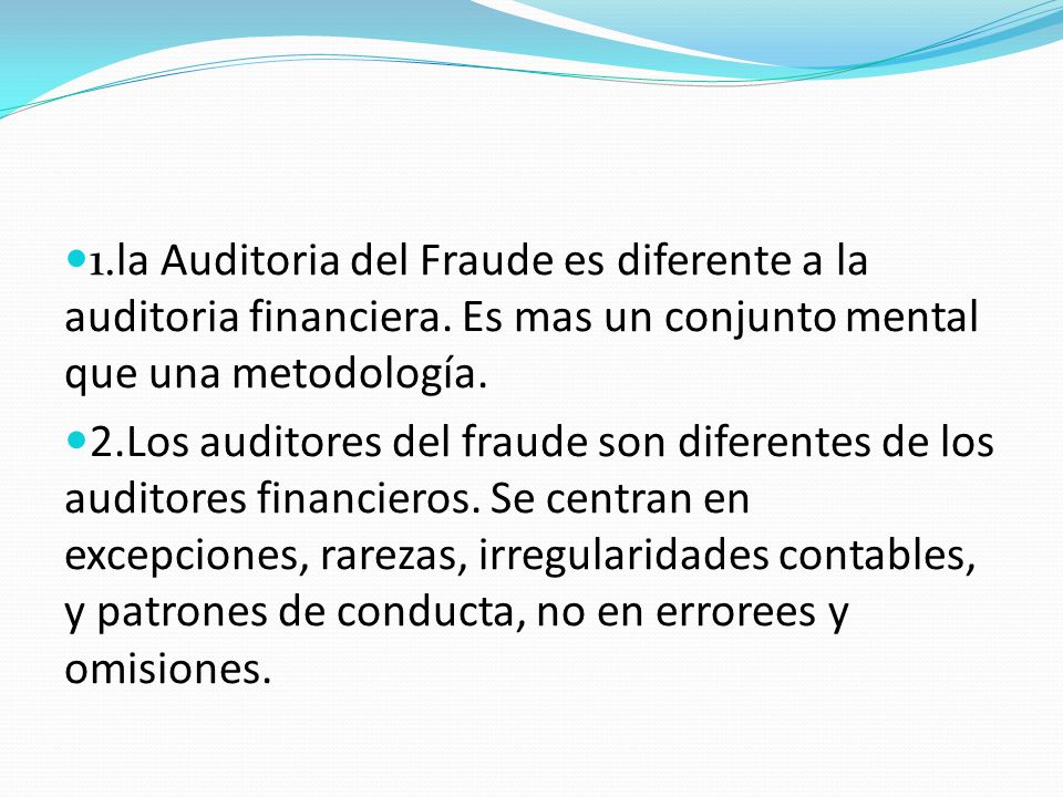 1. la Auditoria del Fraude es diferente a la auditoria financiera