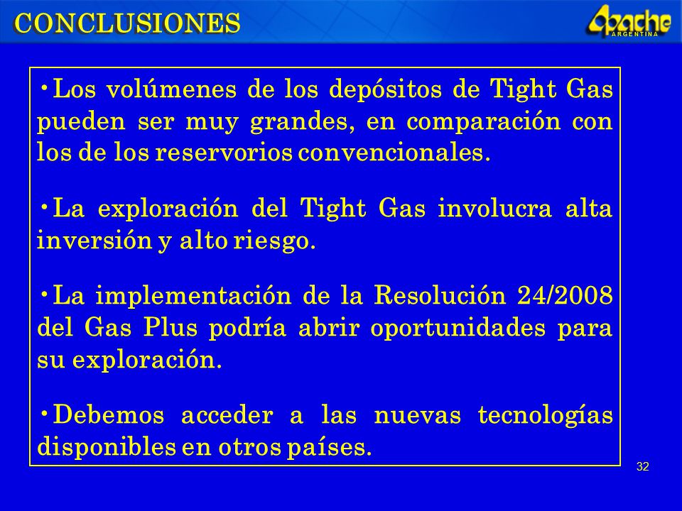 CONCLUSIONES Los volúmenes de los depósitos de Tight Gas pueden ser muy grandes, en comparación con los de los reservorios convencionales.