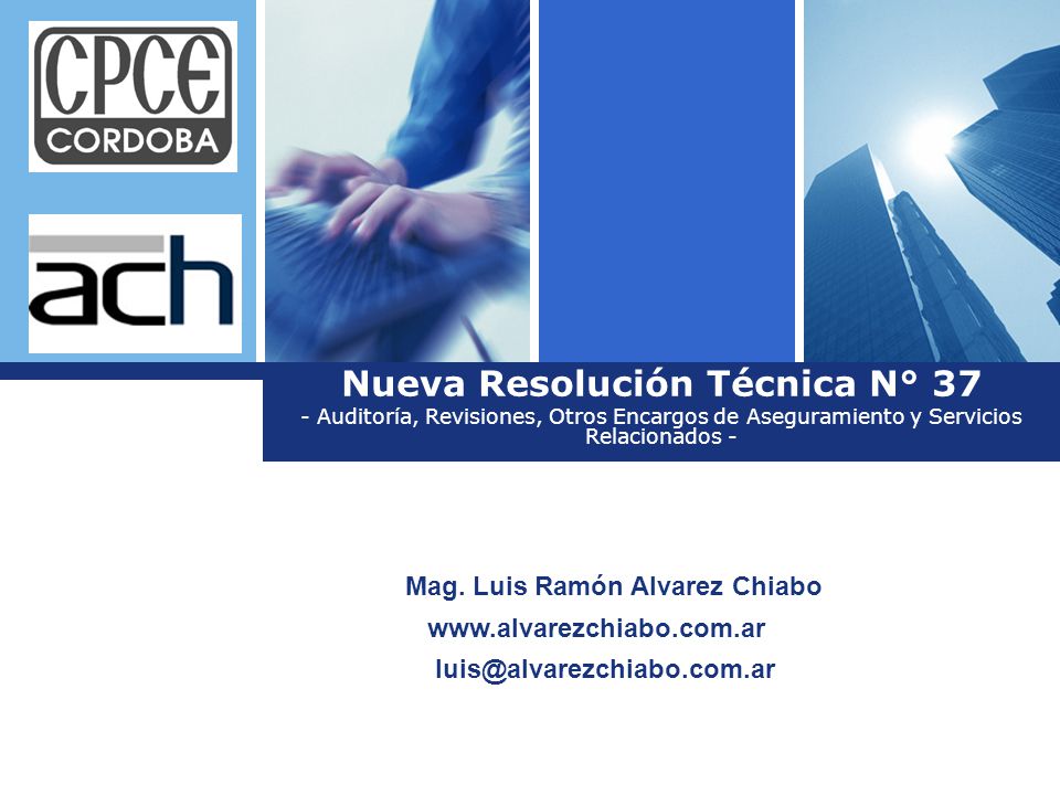 Nueva Resolución Técnica N° 37 Mag. Luis Ramón Alvarez Chiabo