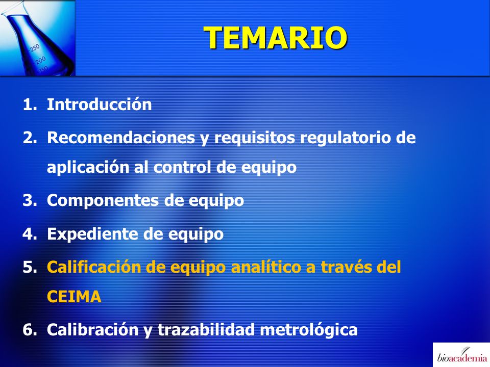TEMARIO Introducción. Recomendaciones y requisitos regulatorio de aplicación al control de equipo.