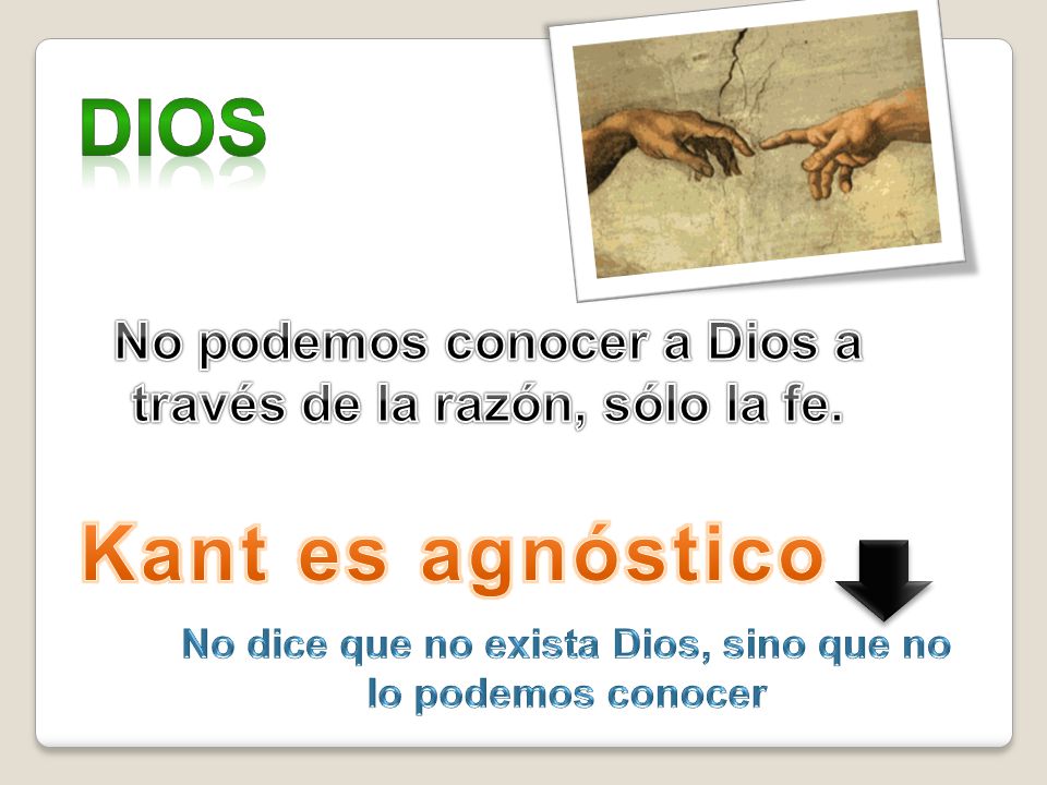 Dios No podemos conocer a Dios a través de la razón, sólo la fe.