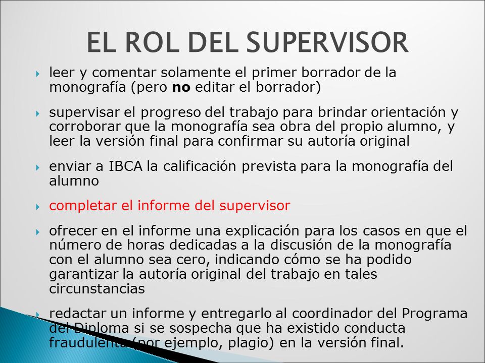 EL ROL DEL SUPERVISOR leer y comentar solamente el primer borrador de la monografía (pero no editar el borrador)