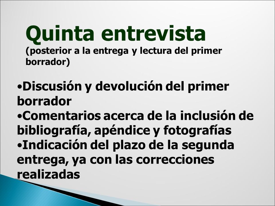 Quinta entrevista Discusión y devolución del primer borrador