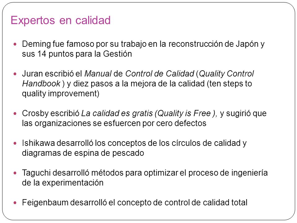 Expertos en calidad Deming fue famoso por su trabajo en la reconstrucción de Japón y sus 14 puntos para la Gestión.