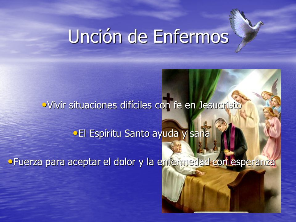 Unción de Enfermos Vivir situaciones difíciles con fe en Jesucristo