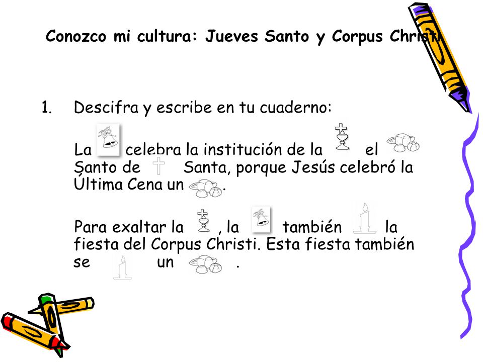 Conozco mi cultura: Jueves Santo y Corpus Christi