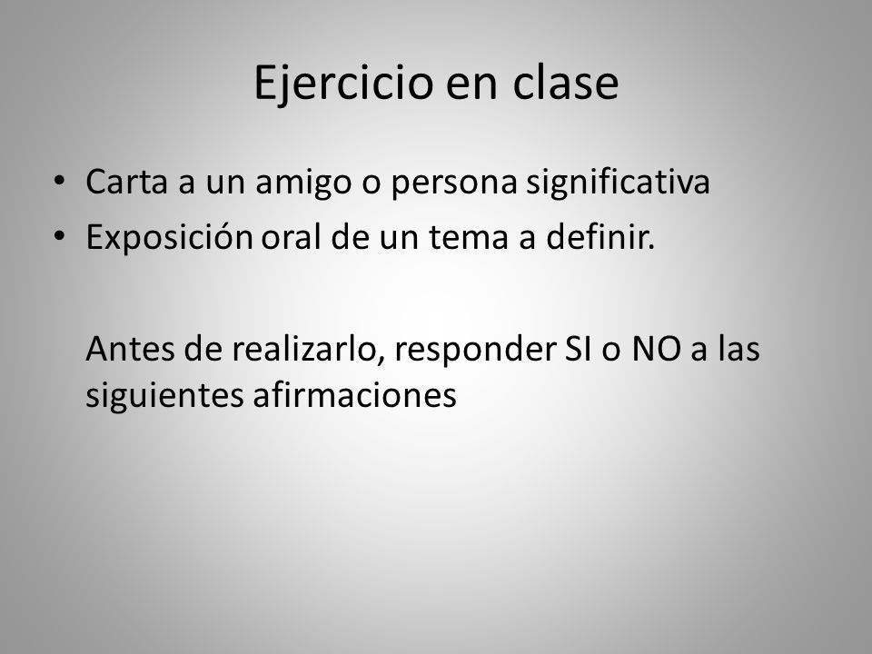 Ejercicio en clase Carta a un amigo o persona significativa