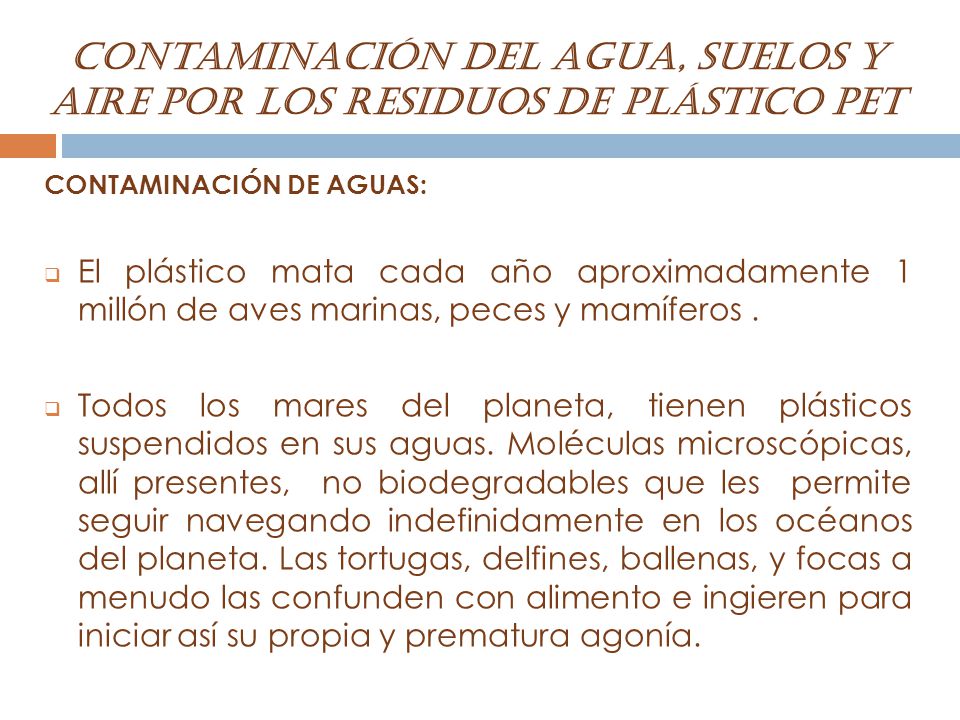 Contaminación del agua, suelos y aire por los residuos de plástico PET