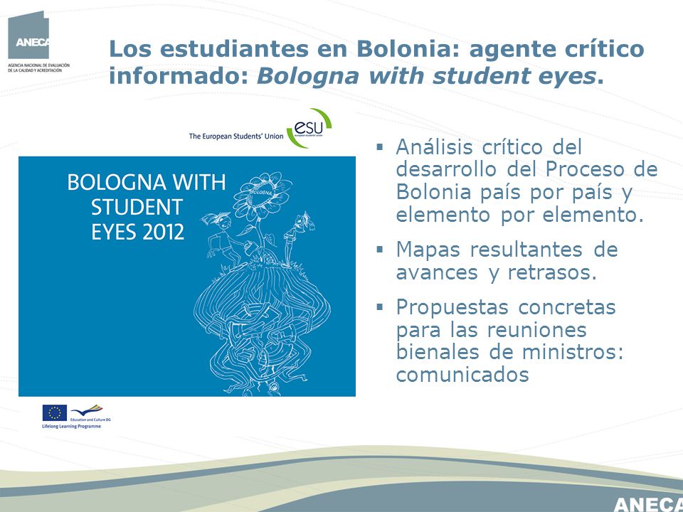 Los estudiantes en Bolonia: agente crítico informado: Bologna with student eyes.