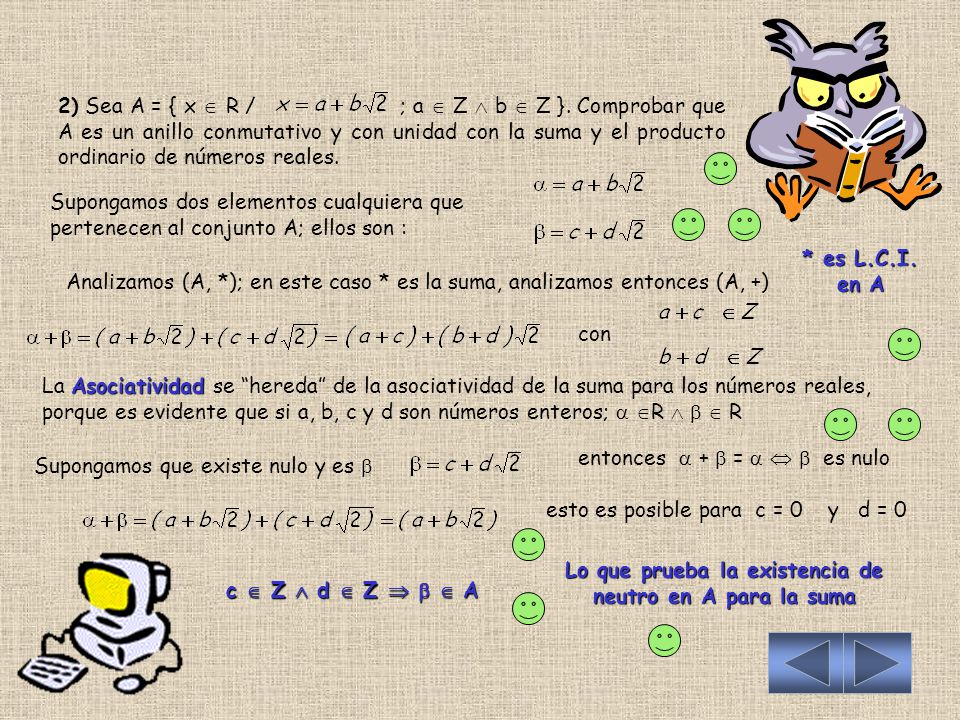 Lo que prueba la existencia de neutro en A para la suma