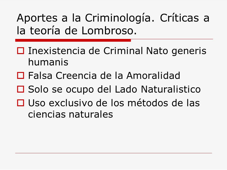 Aportes a la Criminología. Críticas a la teoría de Lombroso.
