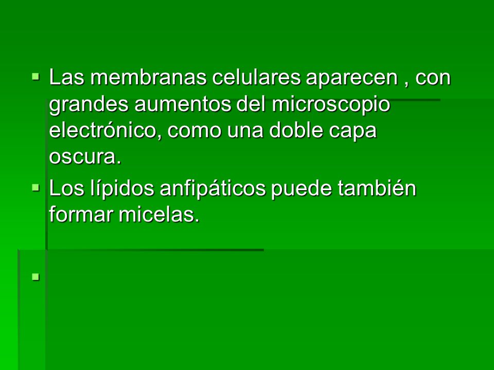 Las membranas celulares aparecen , con grandes aumentos del microscopio electrónico, como una doble capa oscura.