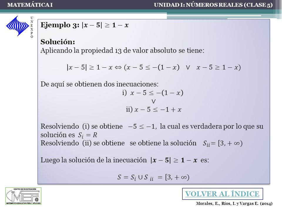 Aplicando la propiedad 13 de valor absoluto se tiene: