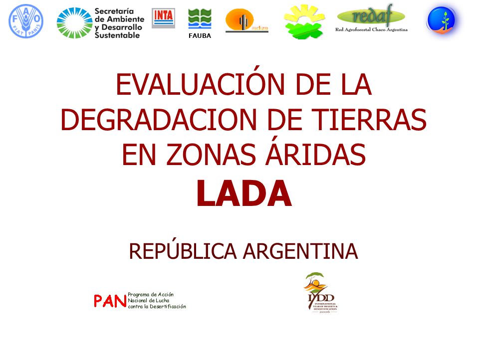 EVALUACIÓN DE LA DEGRADACION DE TIERRAS EN ZONAS ÁRIDAS LADA