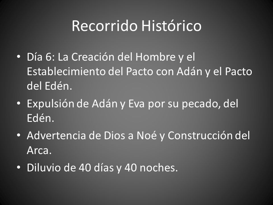Recorrido Histórico Día 6: La Creación del Hombre y el Establecimiento del Pacto con Adán y el Pacto del Edén.
