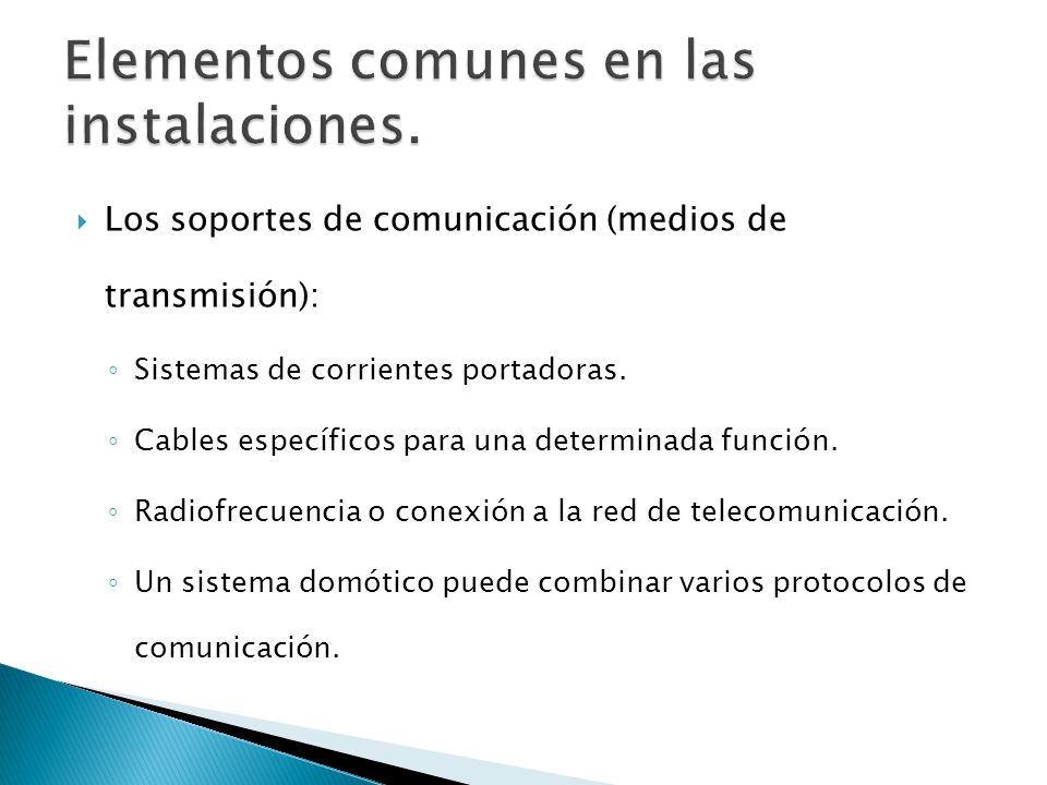 Elementos comunes en las instalaciones.
