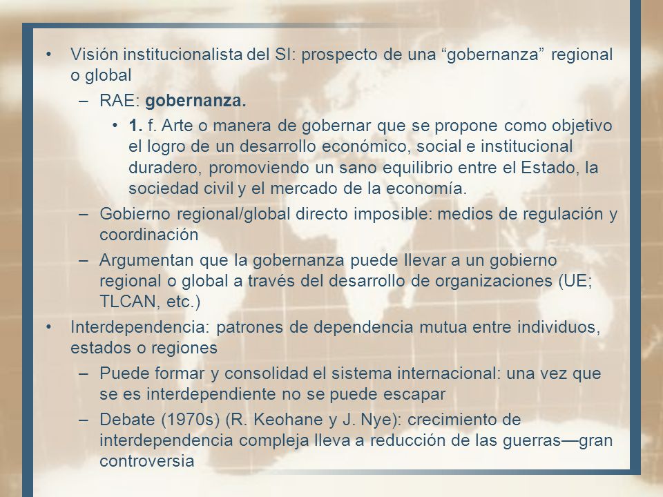Visión institucionalista del SI: prospecto de una gobernanza regional o global