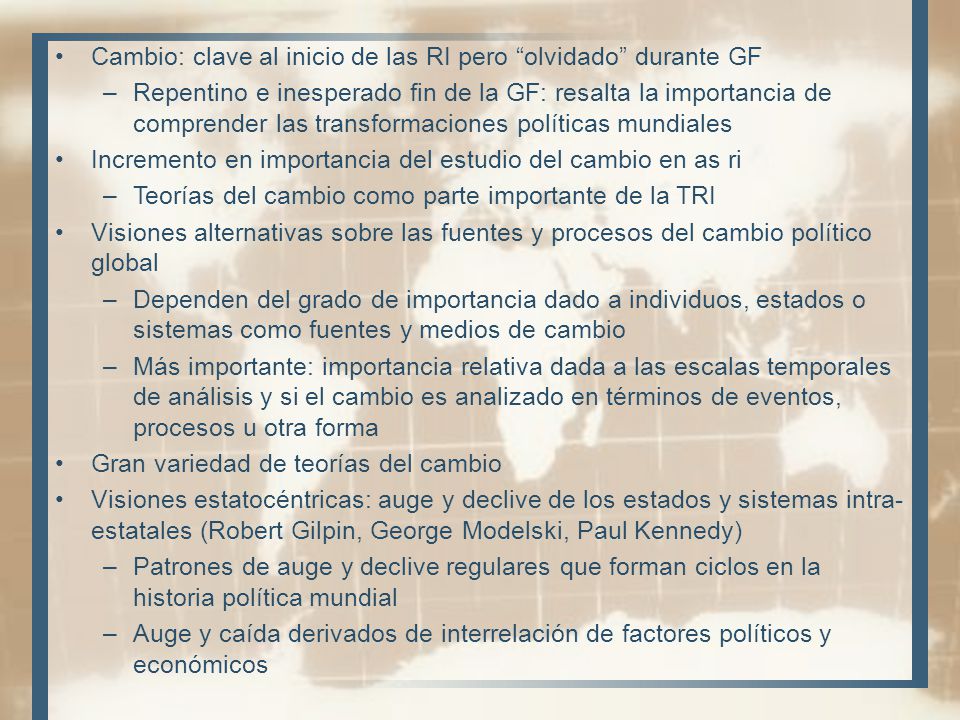 Cambio: clave al inicio de las RI pero olvidado durante GF