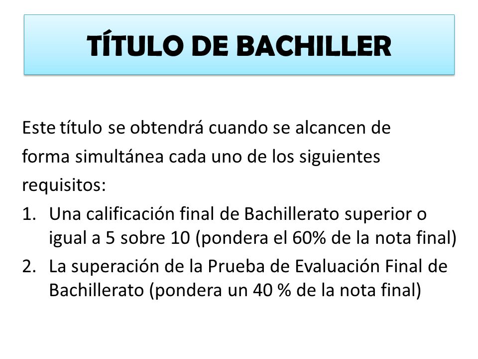 TÍTULO DE BACHILLER Este título se obtendrá cuando se alcancen de
