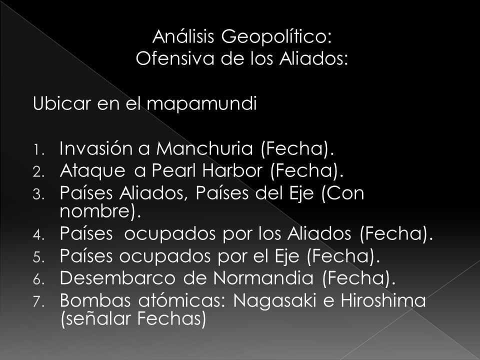 Análisis Geopolítico: Ofensiva de los Aliados: Ubicar en el mapamundi