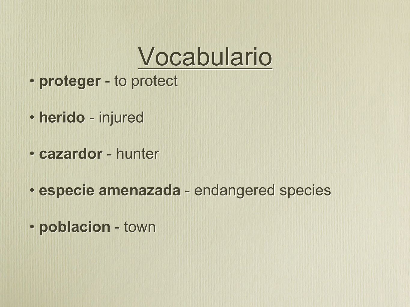 Vocabulario • proteger - to protect • herido - injured