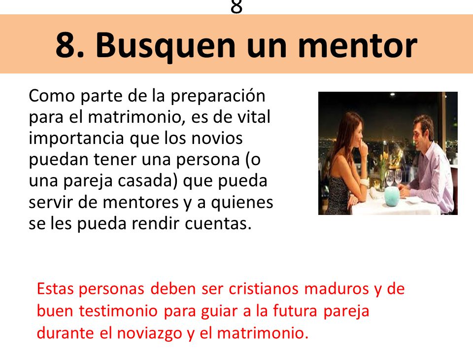 8 8. Busquen un mentor