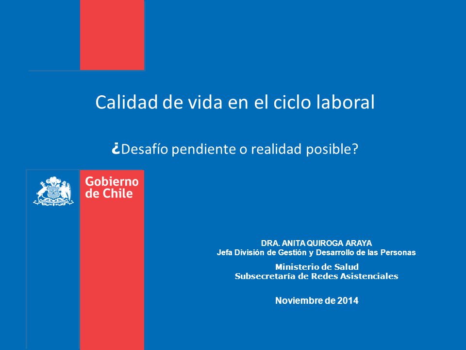 Calidad de vida en el ciclo laboral ¿Desafío pendiente o realidad posible