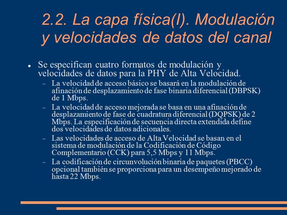 2.2. La capa física(I). Modulación y velocidades de datos del canal
