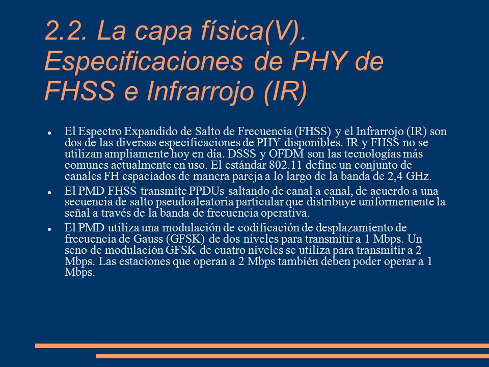 2.2. La capa física(V). Especificaciones de PHY de FHSS e Infrarrojo (IR)‏