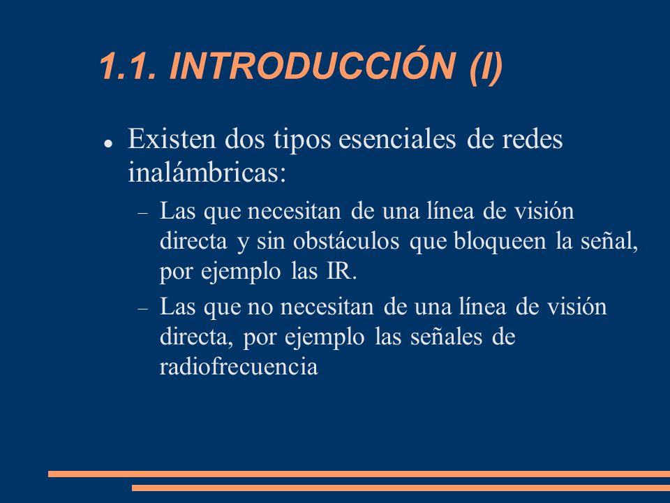 1.1. INTRODUCCIÓN (I)‏ Existen dos tipos esenciales de redes inalámbricas: