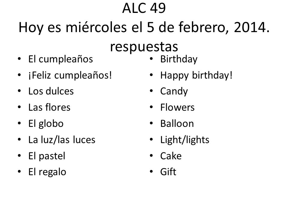 ALC 49 Hoy es miércoles el 5 de febrero, respuestas