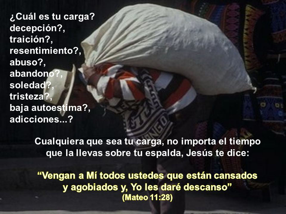 Cualquiera que sea tu carga, no importa el tiempo