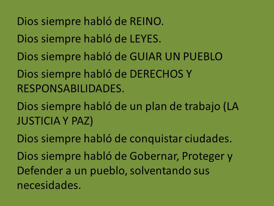 Dios siempre habló de REINO. Dios siempre habló de LEYES